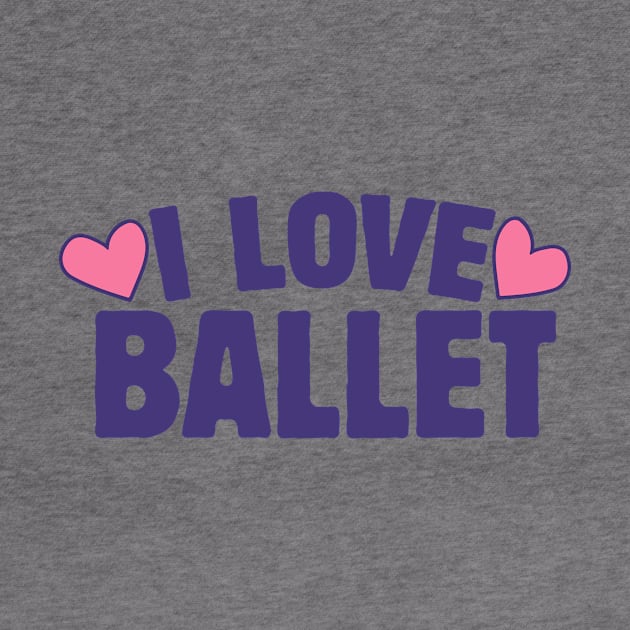 I love Ballet by bubbsnugg